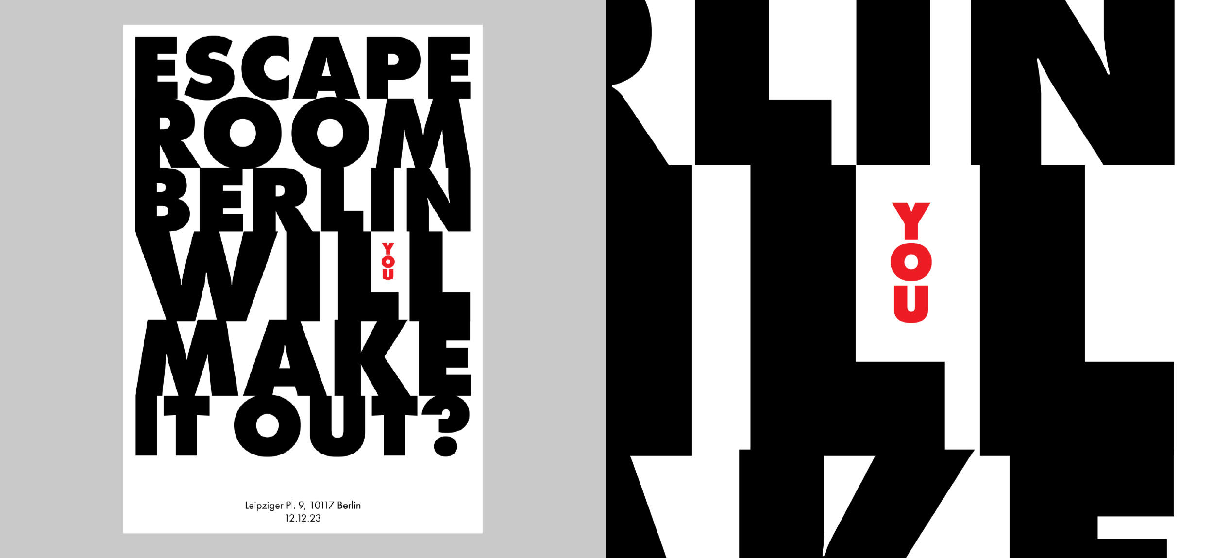 Event Poster "Escape Room Berlin"︱2023 A poster designed to promote an escape room experience using only typography, limited to two fonts.